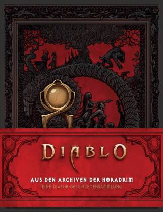 Kniha Diablo: Aus den Archiven der Horadrim: Eine Diablo-Geschichtensammlung Delilah Dawson