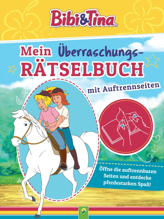 Kniha Bibi & Tina - Mein Überraschungs-Rätselbuch mit Auftrennseiten. Für Kinder ab 5 Jahren 