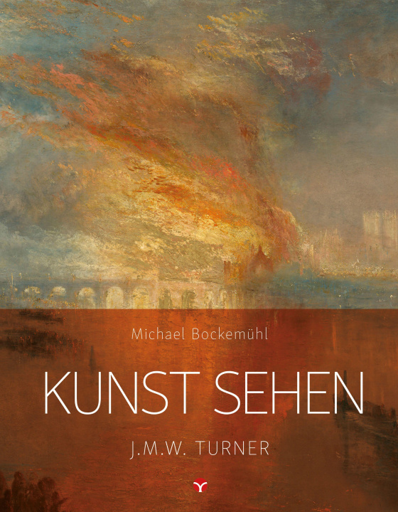 Книга Kunst sehen - J.M.W. Turner David Hornemann v. Laer