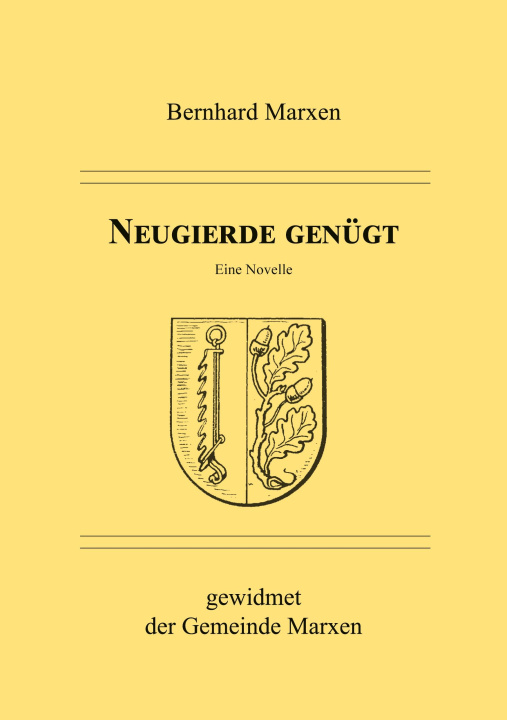 Knjiga Neugierde genügt - Eine Novelle 