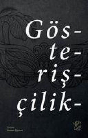 Knjiga Gösteriscilik 