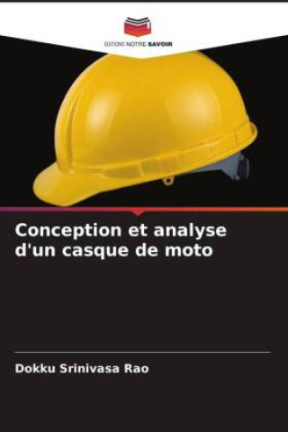 Buch Conception et analyse d'un casque de moto Dokku Srinivasa Rao