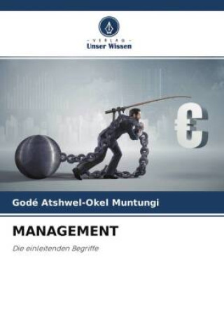 Knjiga MANAGEMENT Godé Atshwel-Okel Muntungi