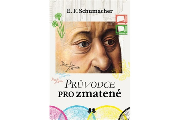 Kniha Průvodce pro zmatené E.F. Schumacher