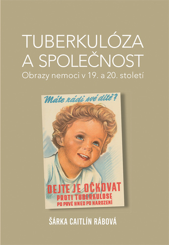 Knjiga Tuberkulóza a společnost Šárka Caitlín Rábová