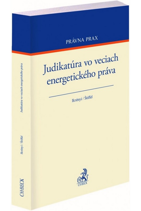 Kniha Judikatúra vo veciach energetického práva Peter Ikrényi