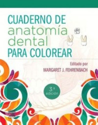 Książka CUADERNO DE ANATOMIA DENTAL PARA COLOREAR 3ª ED FEHRENBACH