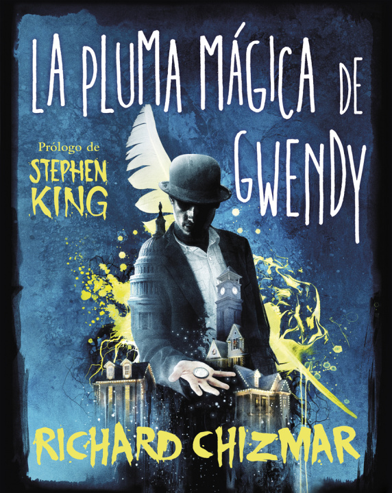 Könyv La pluma mágica de Gwendy (Trilogía La caja de botones de Gwendy 2) RICHARD CHIZMAR
