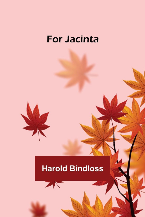 Knjiga For Jacinta Harold Bindloss