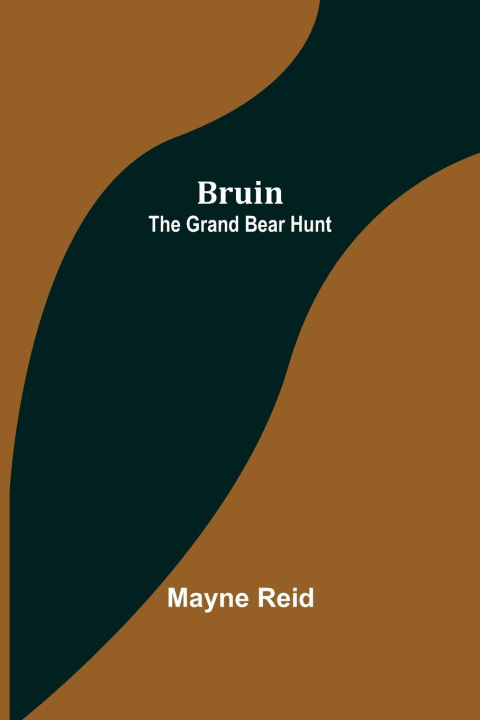 Knjiga Bruin Mayne Reid