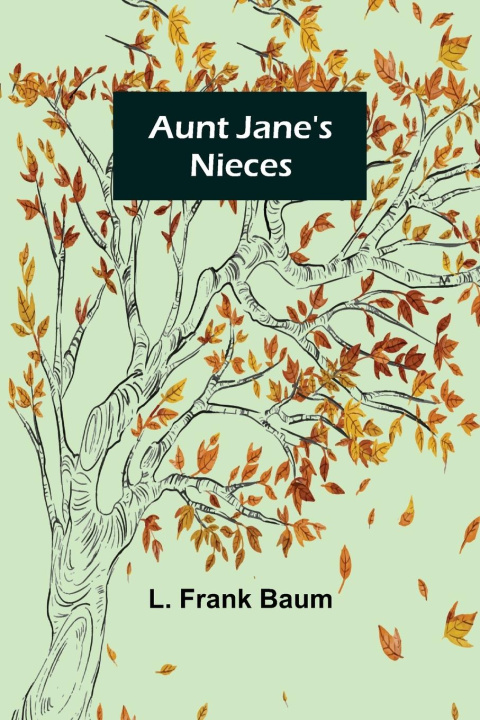 Livro Aunt Jane's Nieces L. Frank Baum
