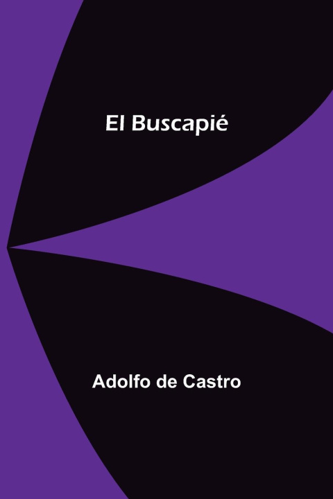 Knjiga El Buscapie Adolfo de Castro