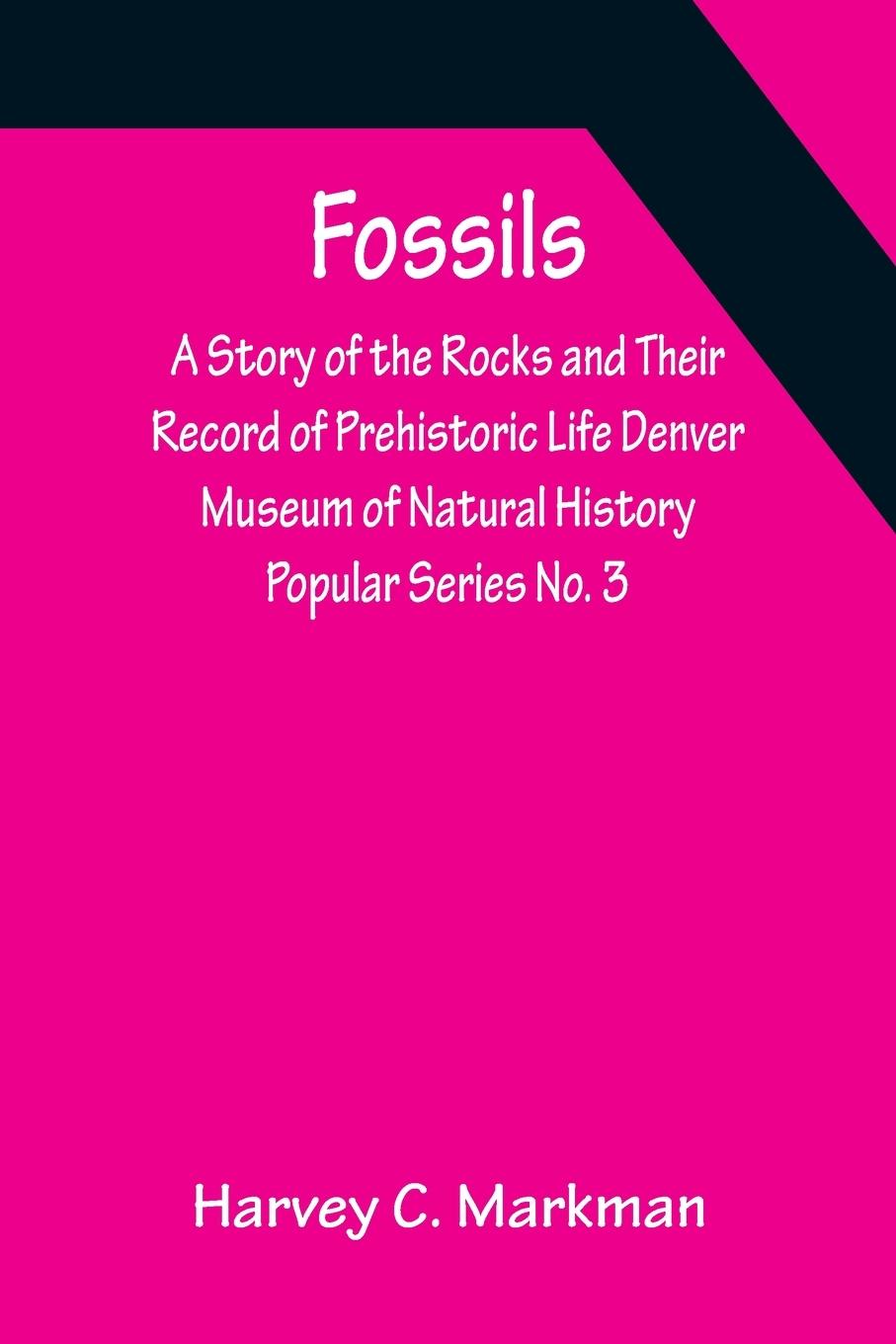 Knjiga Fossils Harvey C. Markman