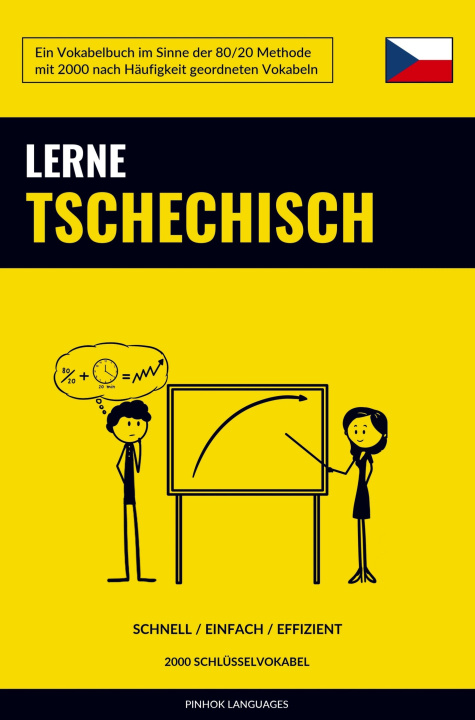 Kniha Lerne Tschechisch - Schnell / Einfach / Effizient 