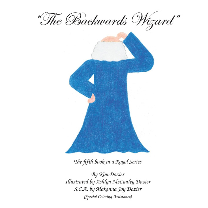 Boek Backwards Wizard Kim L Dozier