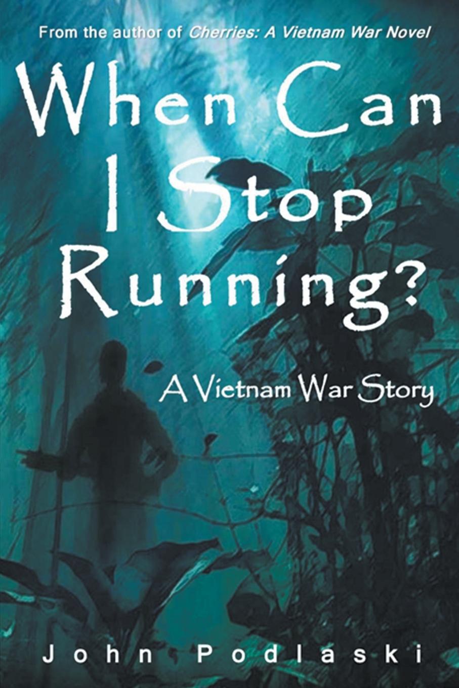 Knjiga When Can I Stop Running? John Podlaski