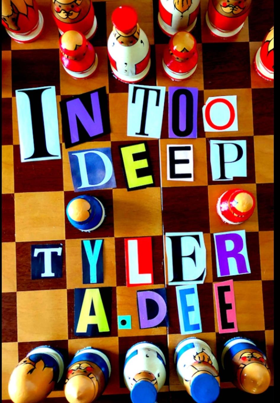 Knjiga IN TOO DEEP (Hardcover*) Tyler Dee