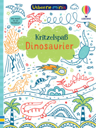Kniha Usborne Minis: Kritzelspaß Dinosaurier Simon Tudhope