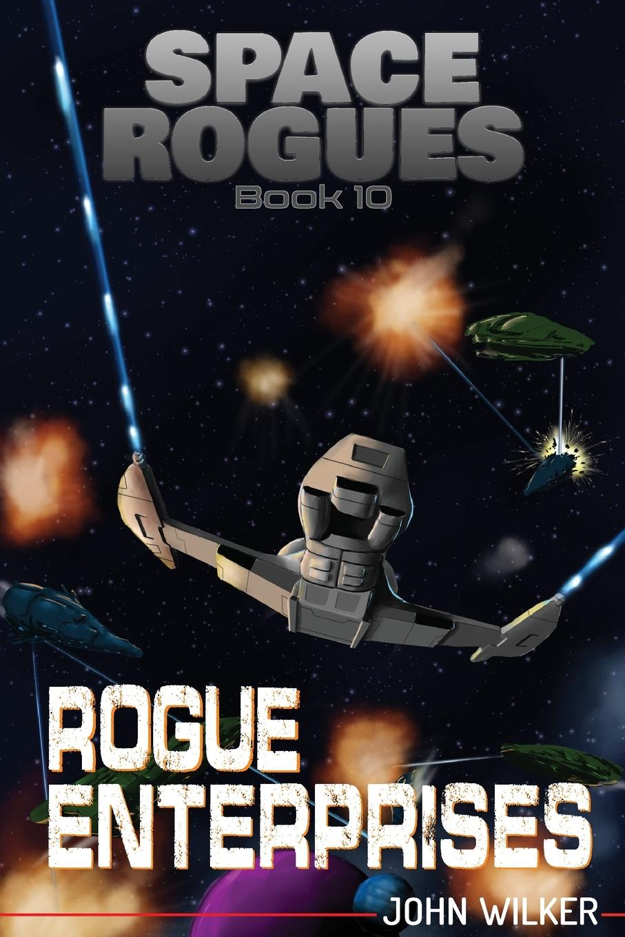 Knjiga Rogue Enterprises John Wilker