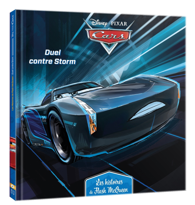 Könyv CARS - Les Histoires de Flash McQueen #6 -  Duel contre Storm - Disney Pixar 