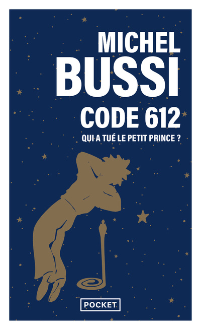 Book Code 612 : qui a tué le Petit Prince ? Michel Bussi