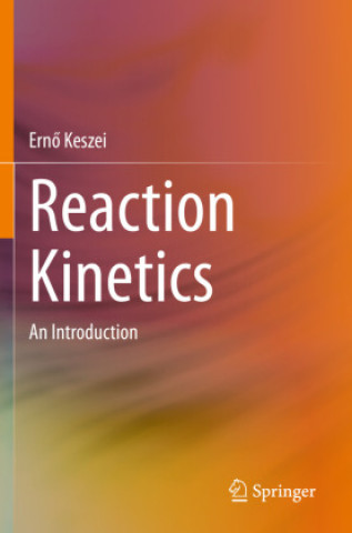 Kniha Reaction Kinetics Ernö Keszei