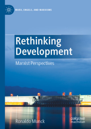 Knjiga Rethinking Development Ronaldo Munck