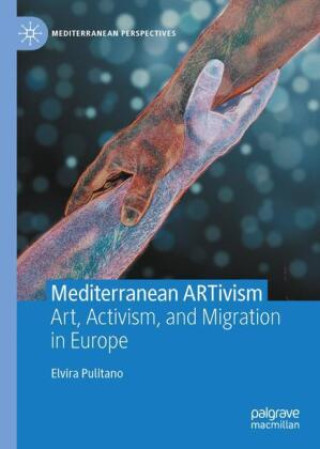 Książka Mediterranean ARTivism Elvira Pulitano