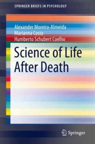 Knjiga Science of Life After Death Alexander Moreira-Almeida