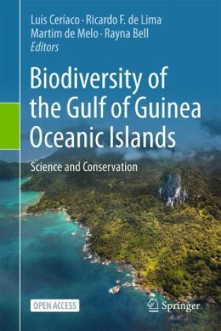 Könyv Biodiversity of the Gulf of Guinea Oceanic Islands Luis Miguel Pires Ceríaco