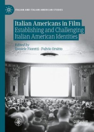 Kniha Italian Americans in Film Daniele Fioretti