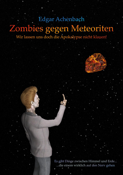 Könyv Zombies gegen Meteoriten Edgar Achenbach