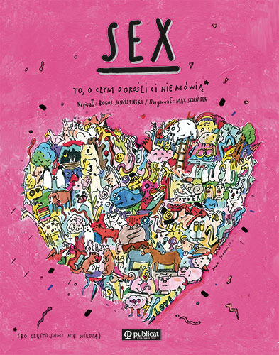 Book Sex. To, o czym dorośli Ci nie mówią Boguś Janiszewski