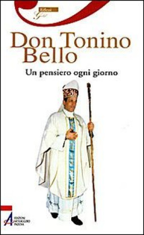 Könyv Don Tonino Bello. Un pensiero ogni giorno 