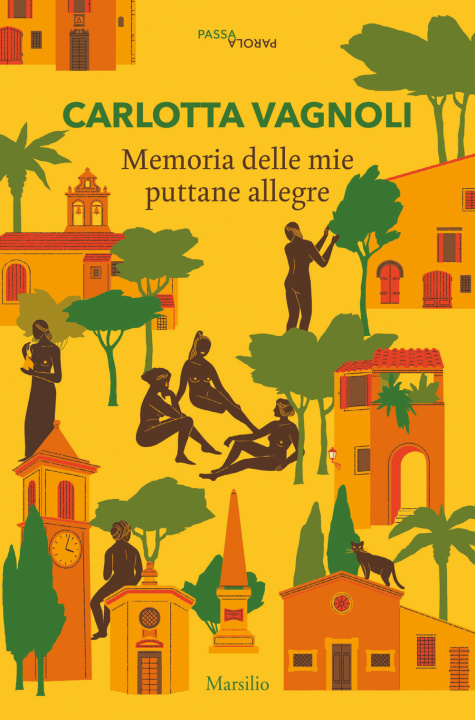 Kniha Memorie delle mie puttane allegre Carlotta Vagnoli