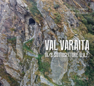 Carte Val Varaita. IV/B Sottosettore G.A.F. Pier Giorgio Corino
