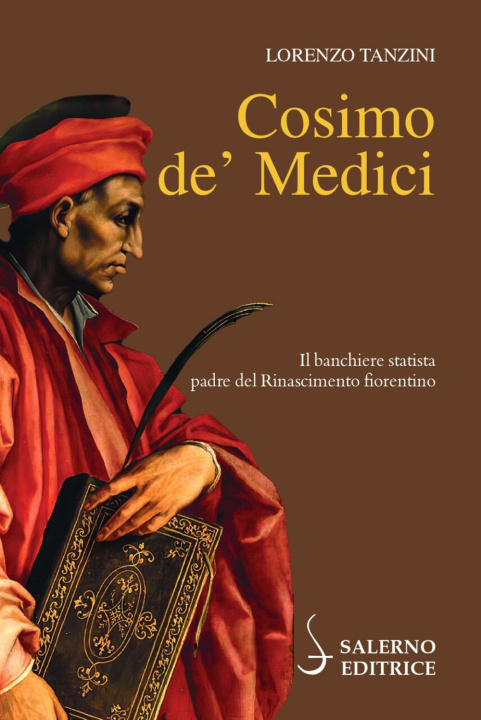 Kniha Cosimo de' Medici. Il banchiere statista, padre del Rinascimento fiorentino Lorenzo Tanzini
