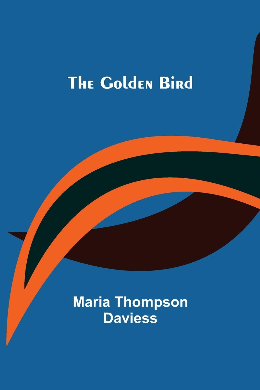Knjiga Golden Bird Maria Thompson Daviess