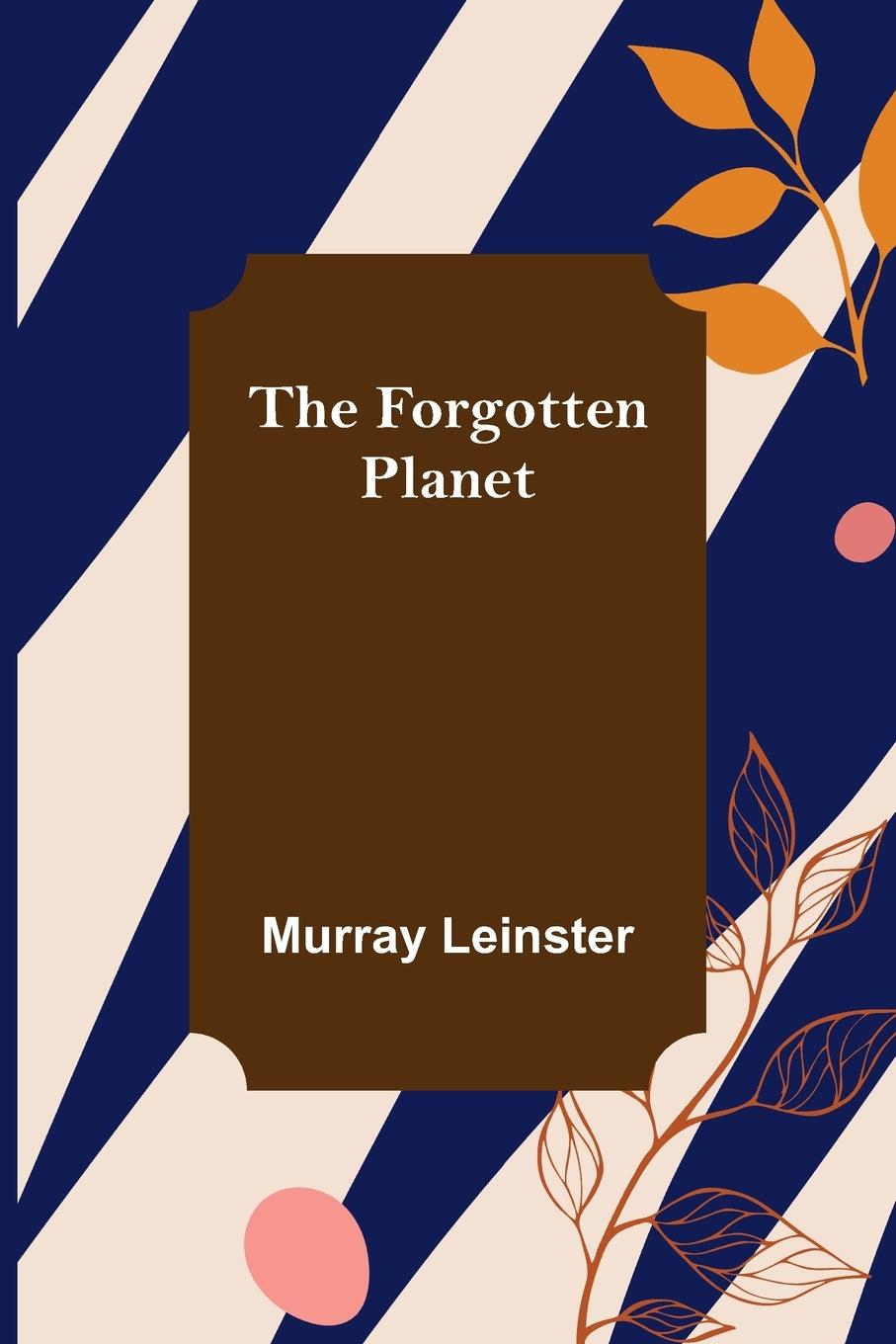 Knjiga Forgotten Planet Murray Leinster
