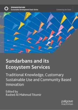 Knjiga Sundarbans and its Ecosystem Services Rashed Al Mahmud Titumir