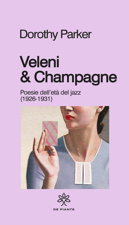 Kniha Veleni & champagne. Poesie dell’età del jazz (1926-1931) Dorothy Parker
