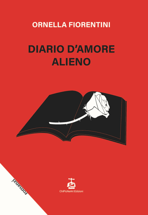 Könyv Diario d'amore alieno Ornella Fiorentini