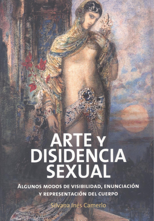 Carte ARTE Y DISIDENCIA SEXUAL SILVANA INES CARAMELO