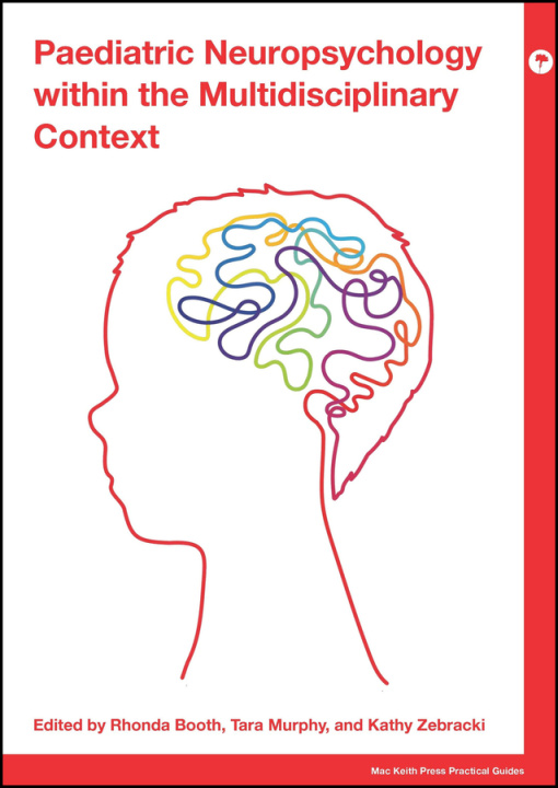 Книга Paediatric Neuropsychology within the Multidisciplinary Context R Booth