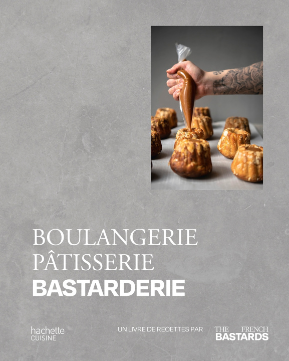 Kniha Boulangerie, Pâtisserie, Bastarderie French Bastards