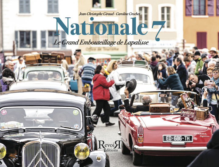 Kniha Nationale 7 - Le grand embouteillage de Lapalisse Giraud