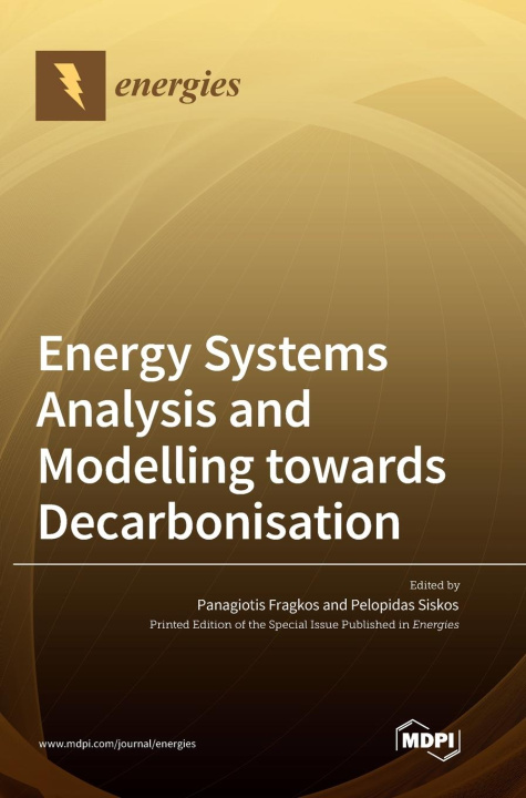 Könyv Energy Systems Analysis and Modelling towards Decarbonisation 