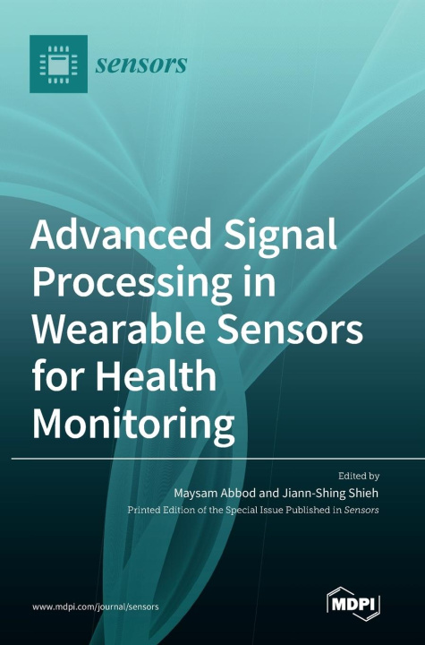 Książka Advanced Signal Processing in Wearable Sensors for Health Monitoring 