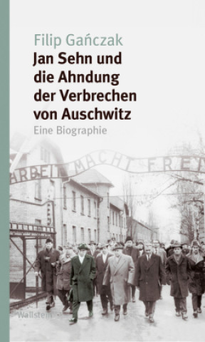 Kniha Jan Sehn und die Ahndung der Verbrechen von Auschwitz Lothar Quinkenstein