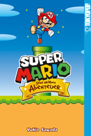 Carte Super Mario - Seine größten Abenteuer Sascha Mandler